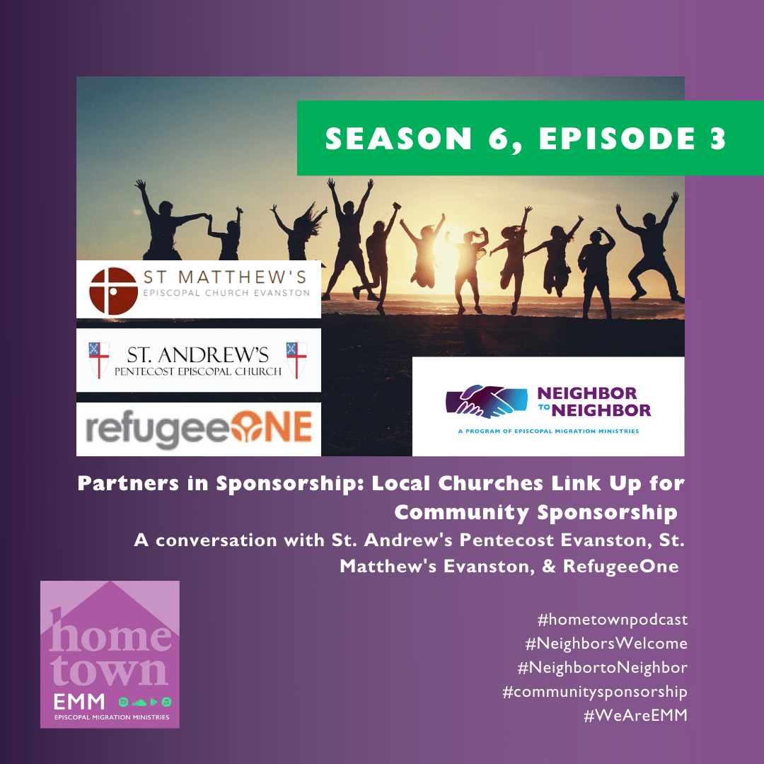 Season 6, Episode 3 of Hometown Partners in Sponsorship: Local Churches Link Up for Community Sponsorship