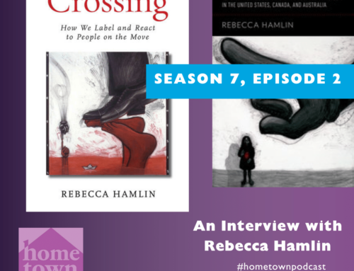 Hometown Season 7, Episode 2: An Interview with Professor Rebecca Hamlin