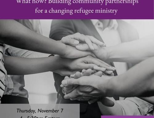 What now? Building community partnerships for a changing refugee ministry